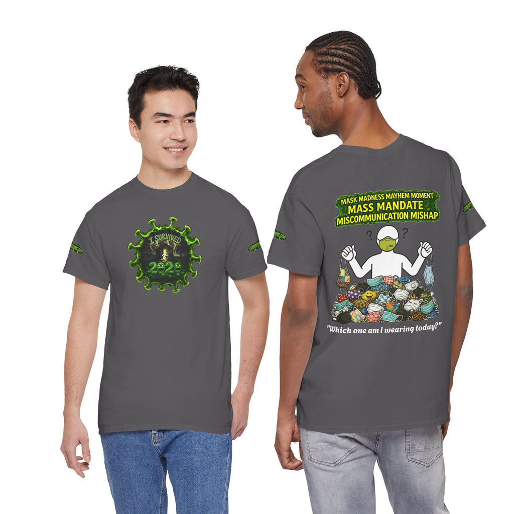 I Survived 2020 — PANDEMIC S1:E4: Director's Cut Special Edition "Mask Madness" Unisex Heavy Cotton Tee