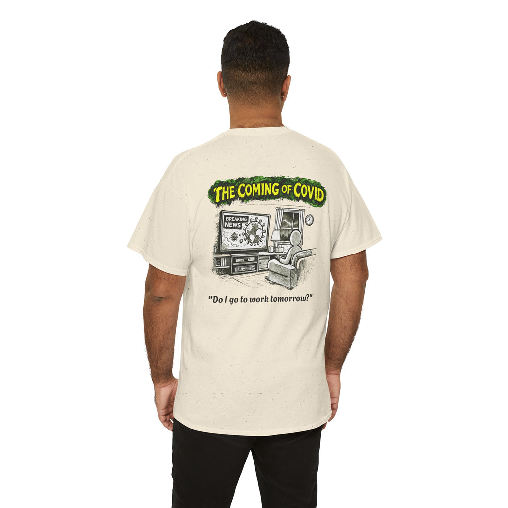 I Survived 2020 — PANDEMIC S1:E2: Director's Cut "The Coming of COVID" Unisex Heavy Cotton Tee
