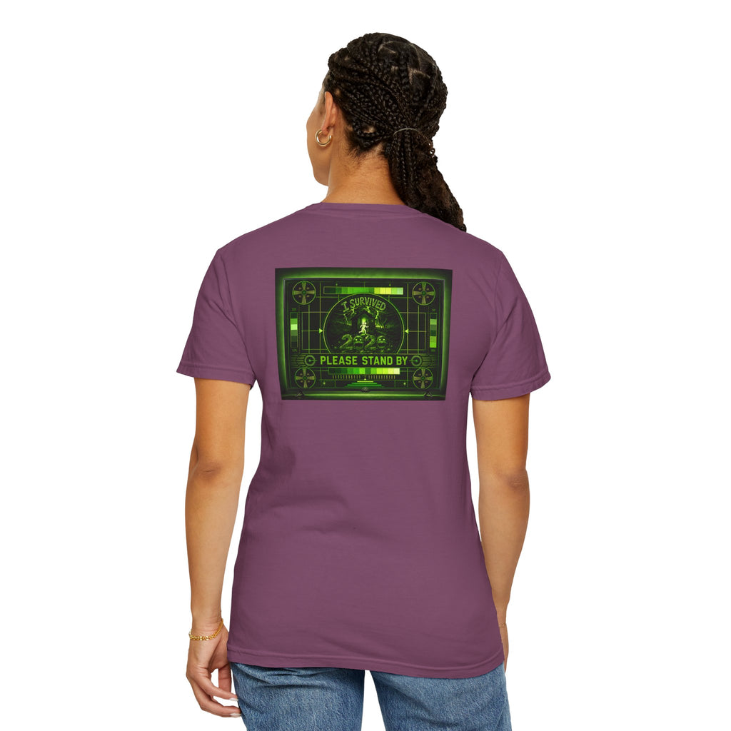 I Survived 2020 — "Please Stand By" Test Pattern Toxic Signal Tee Summer Premiere Unisex Garment-Dyed T-shirt