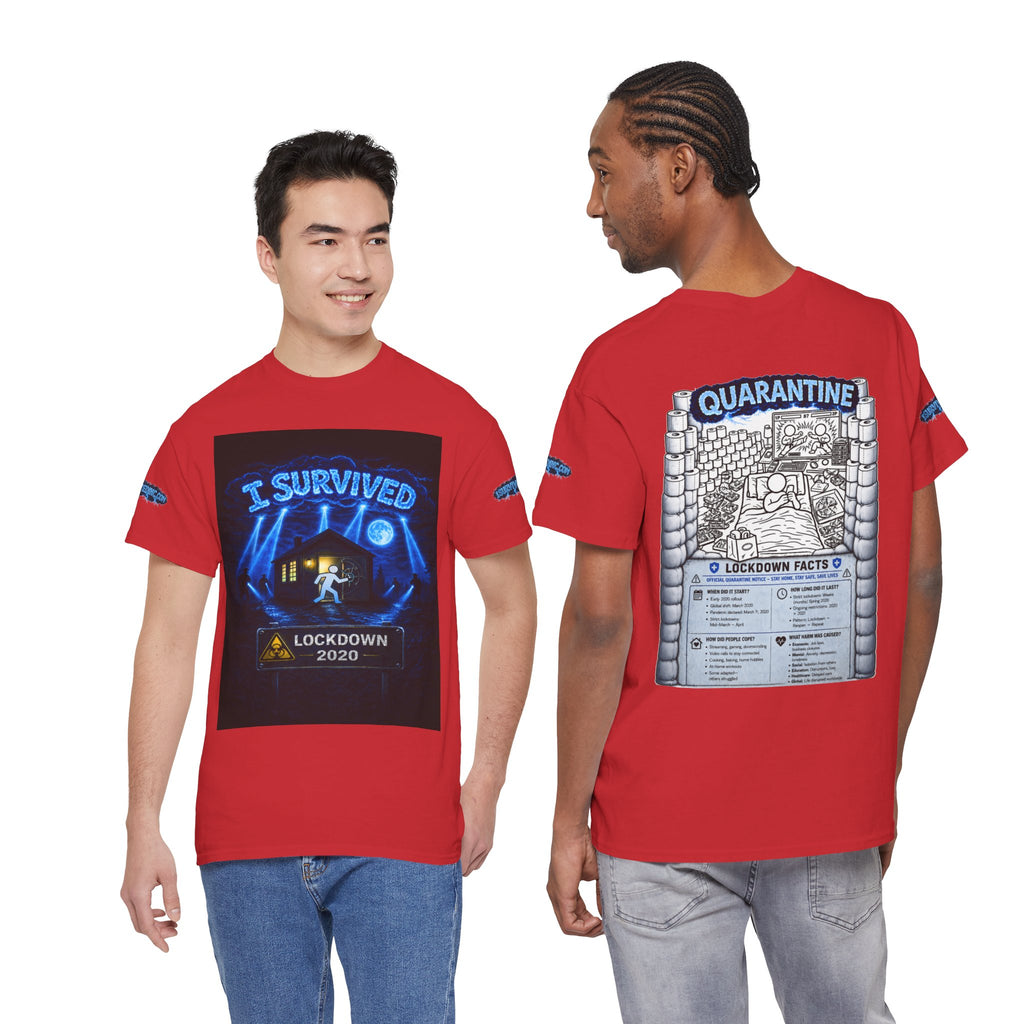 I Survived 2020 — LOCKDOWN S3:E1: Special Edition "Quarantine" Unisex Heavy Cotton Tee