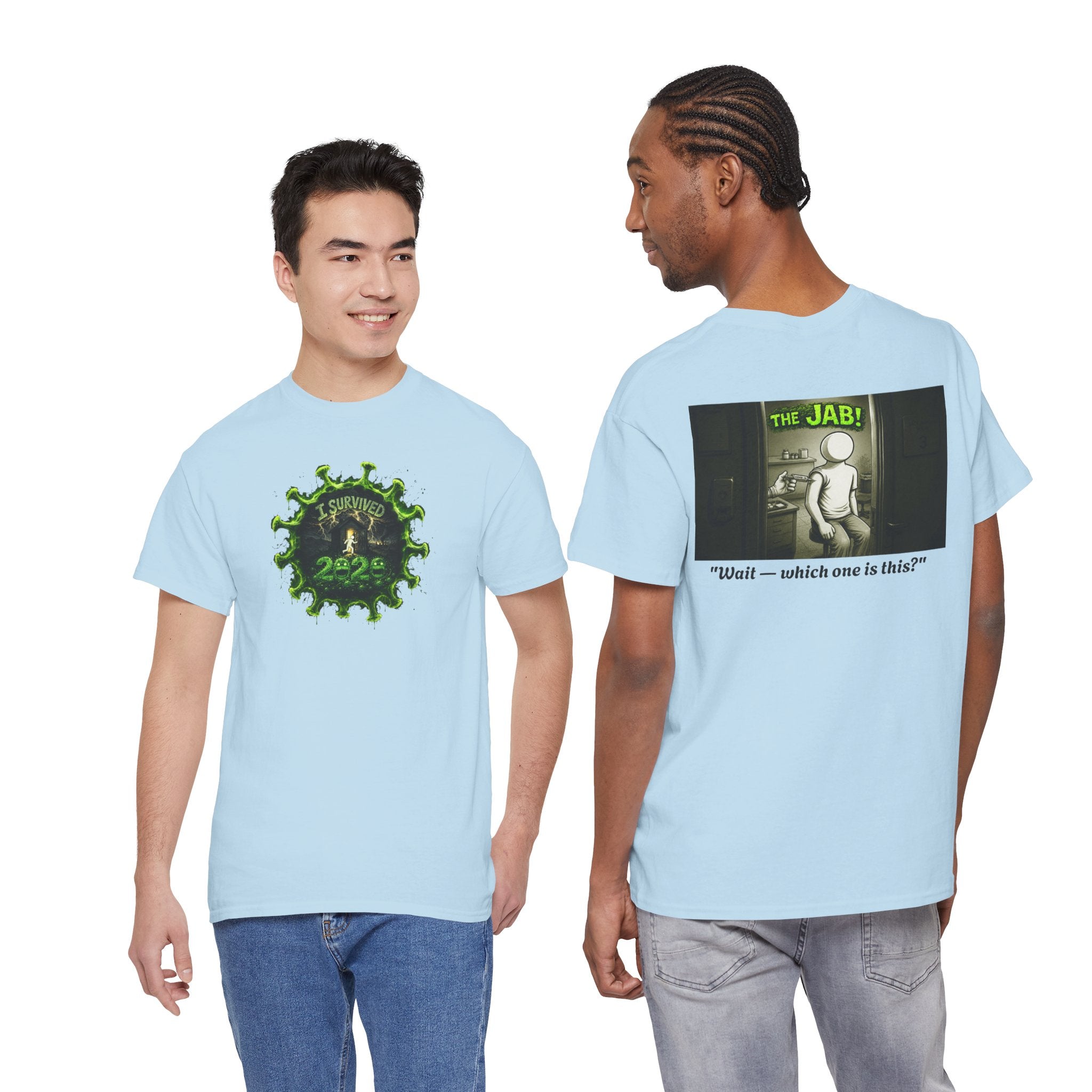 I Survived 2020 — PANDEMIC S1:E3: Director's Cut "The Jab!" Unisex Heavy Cotton Tee