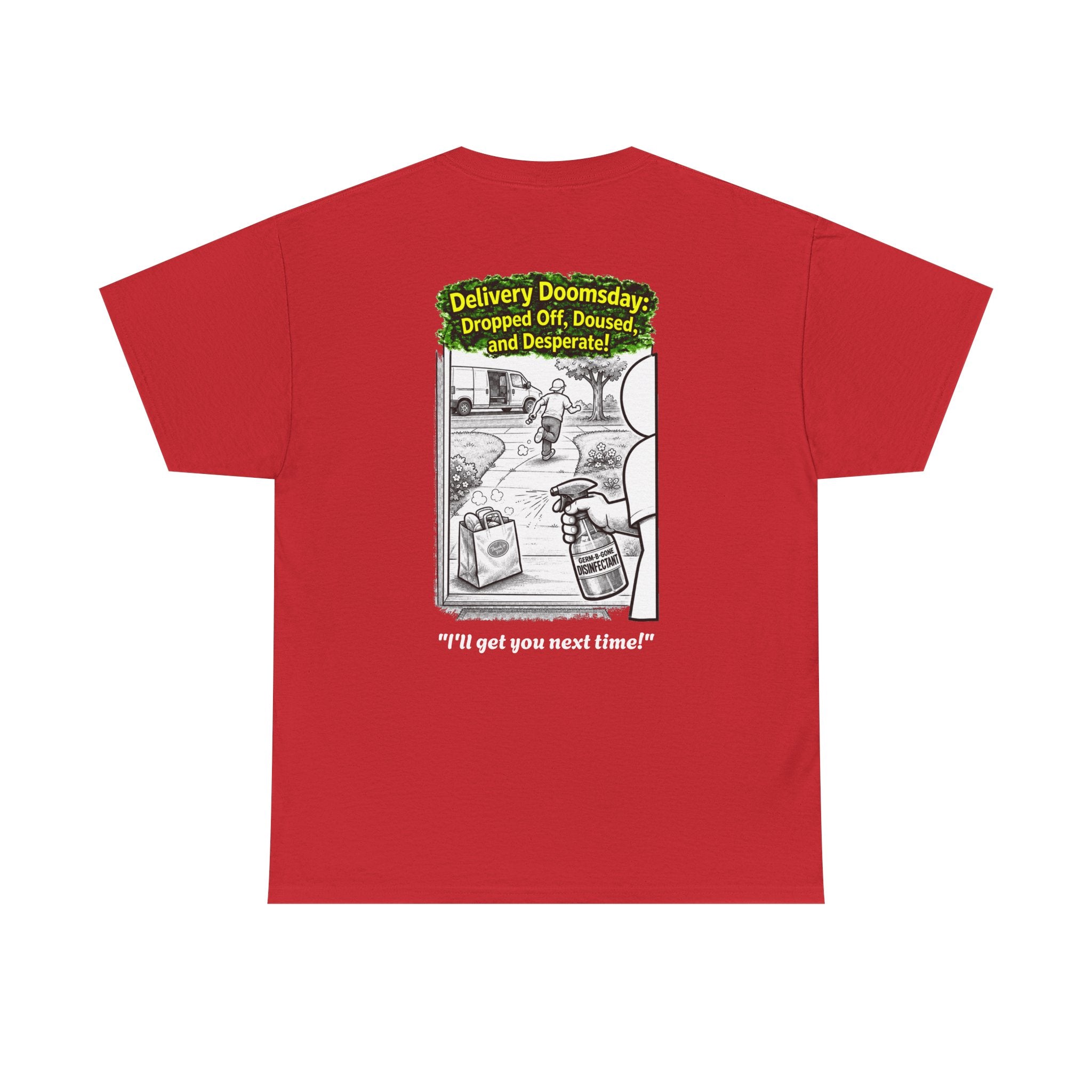 I Survived 2020 —  PANDEMIC S1:E5: Director's Cut "Delivery Doomsday" Unisex Heavy Cotton Tee