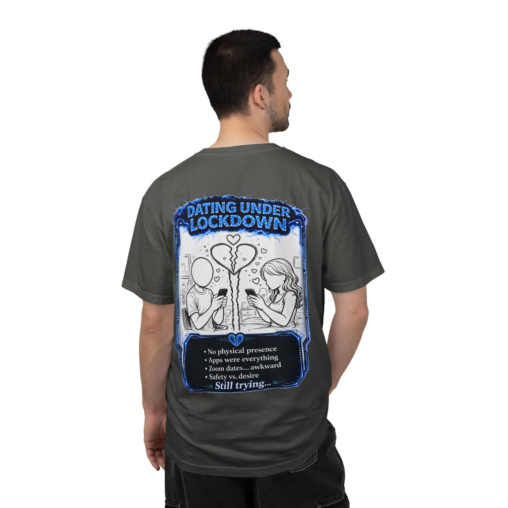 I Survived 2020 —  LOCKDOWN S3:E2: Director's Cut "Dating Under Lockdown" Unisex Garment-Dyed T-shirt