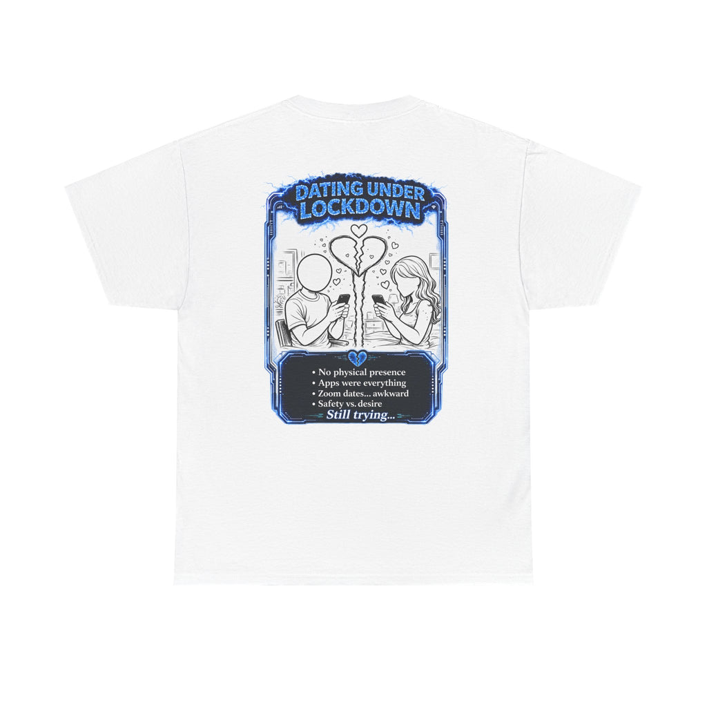 I Survived 2020 — LOCKDOWN S3:E2: Director's Cut "Dating Under Lockdown" Documentary Tee