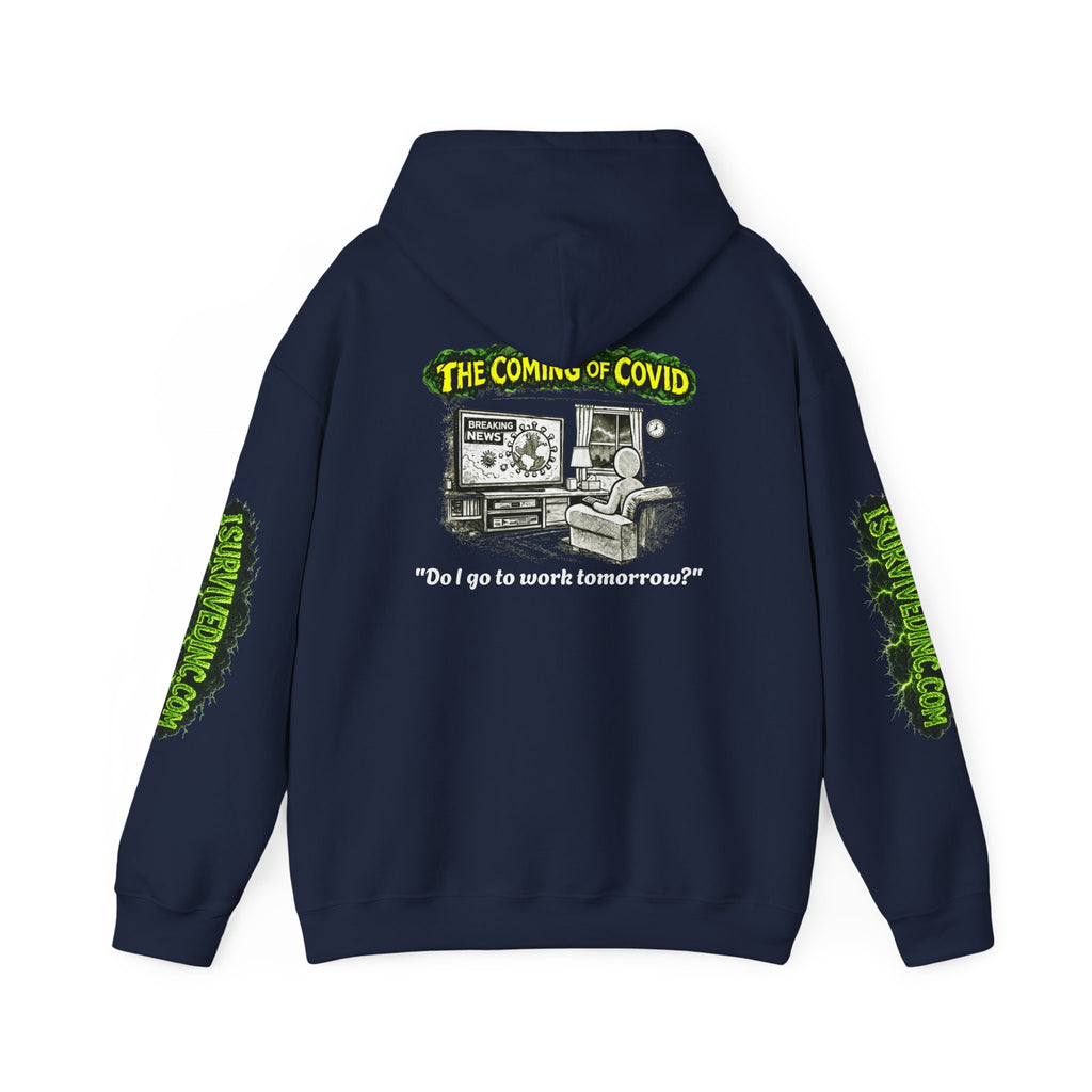 I Survived 2020 — PANDEMIC S1:E2: "The Coming of COVID" Hoodie