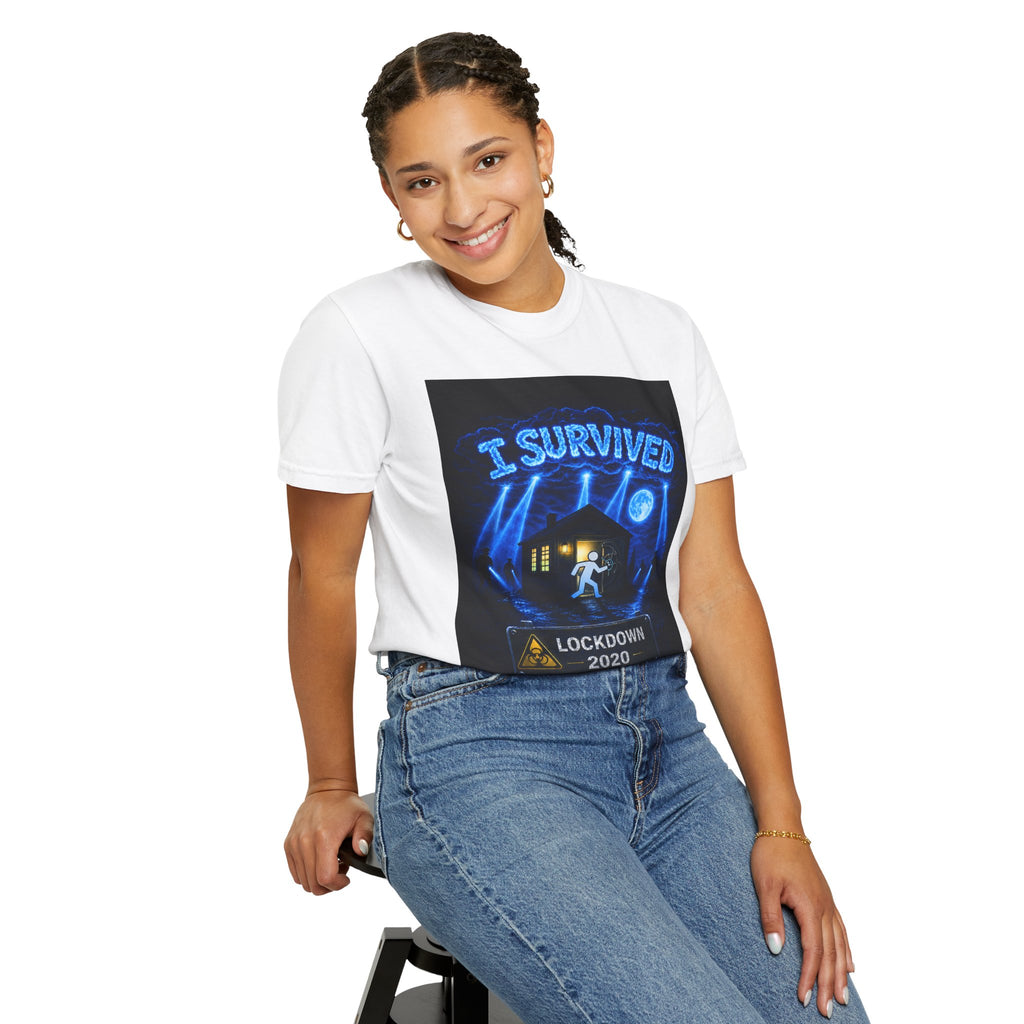 I Survived 2020 — S3:E1 "Quarantine" | Lockdown Edition Documentary Unisex Garment-Dyed T-shirt
