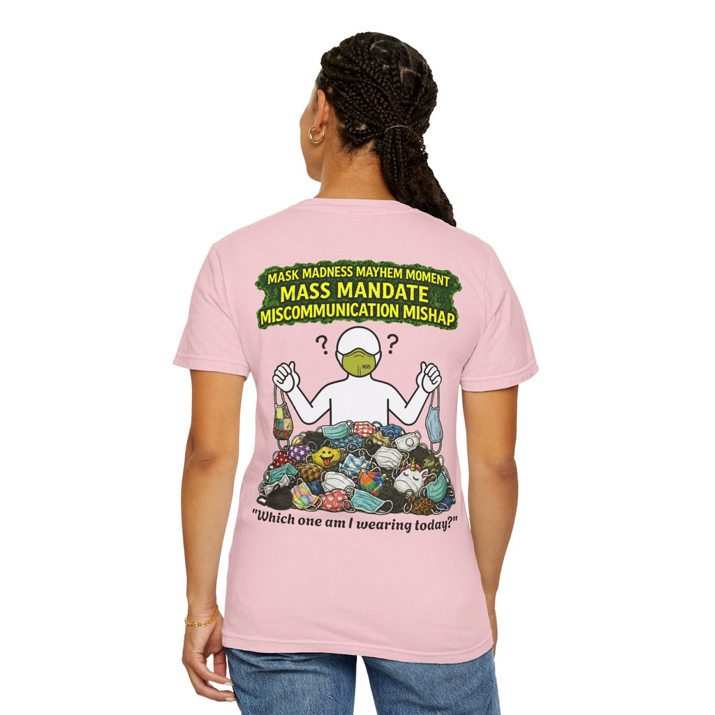 I Survived 2020 — PANDEMIC S1:E4: "Mask Madness" Unisex Garment-Dyed T-shirt