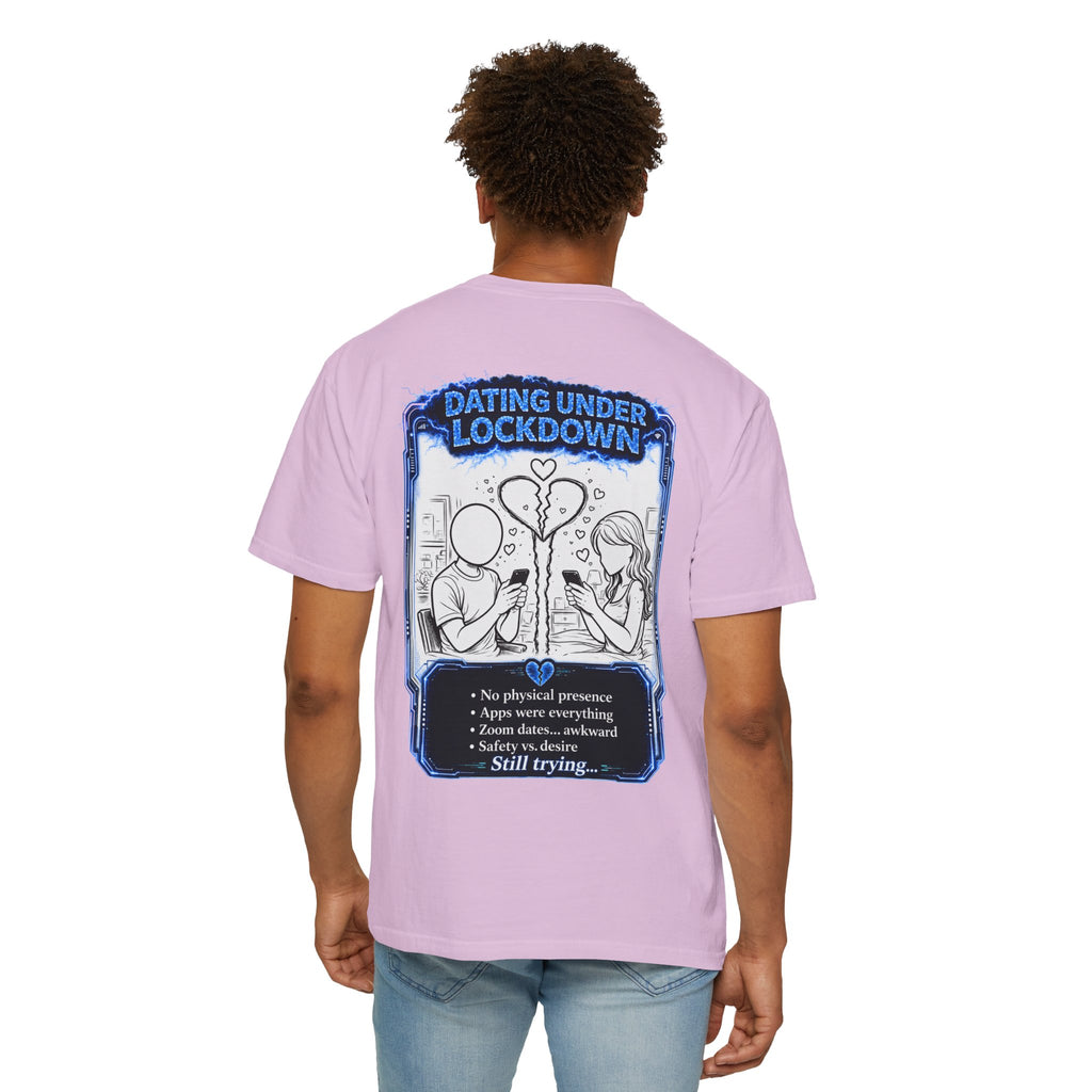 I Survived 2020 —  LOCKDOWN S3:E2: Director's Cut "Dating Under Lockdown" Unisex Garment-Dyed T-shirt