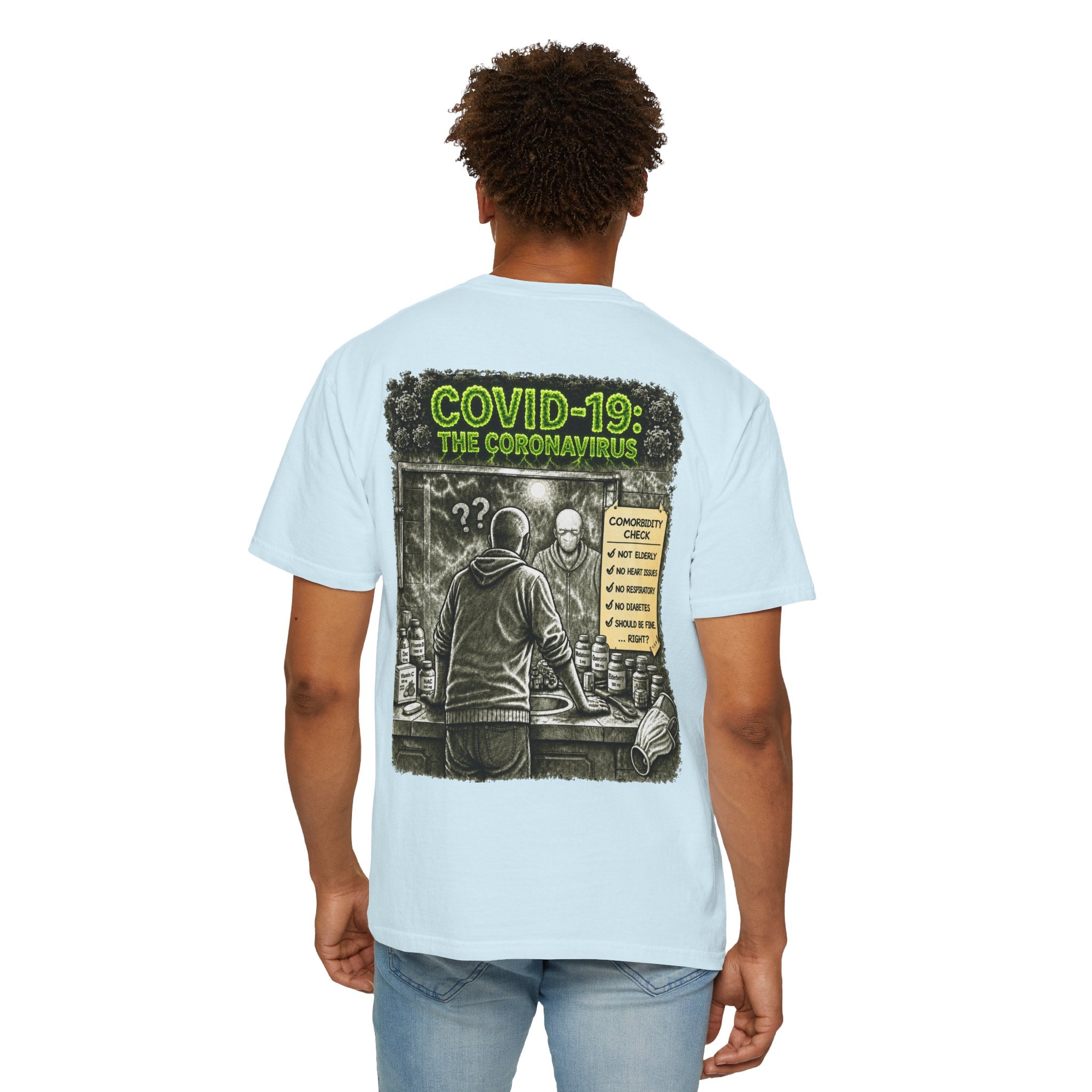 I Survived 2020 —  PANDEMIC S1:E1: Director's Cut "COVID-19: The Coronavirus" Unisex Garment-Dyed T-shirt