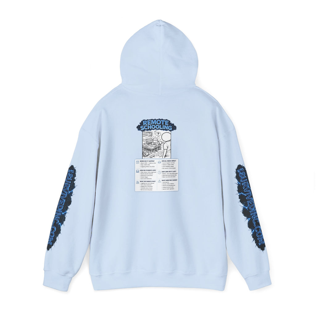 I Survived 2020 — LOCKDOWN S3:E3: "Remote Schooling" Hoodie
