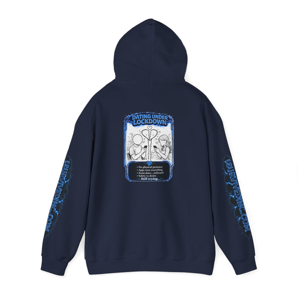 I Survived 2020 — LOCKDOWN S3:E2: "Dating Under Lockdown" Hoodie
