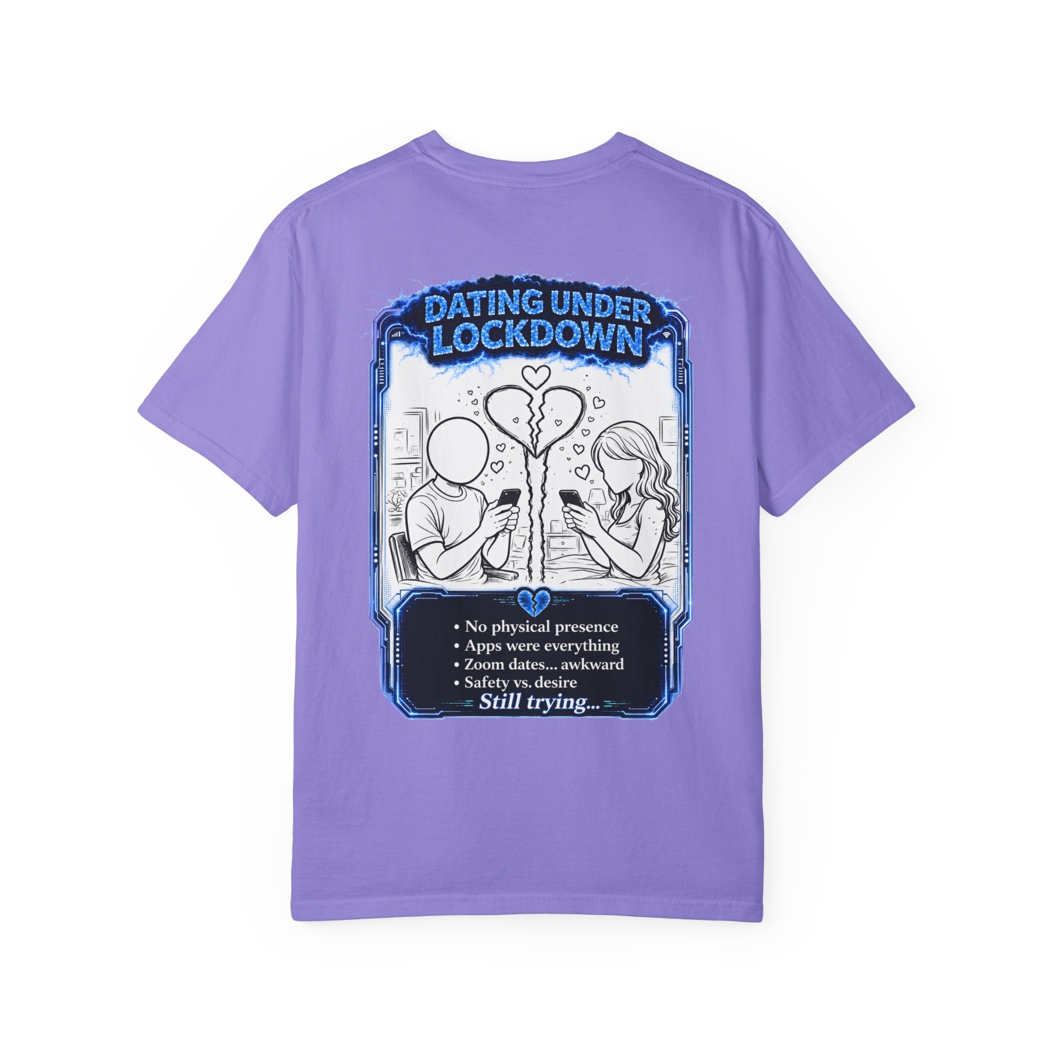 I Survived 2020 —  LOCKDOWN S3:E2: Director's Cut "Dating Under Lockdown" Unisex Garment-Dyed T-shirt