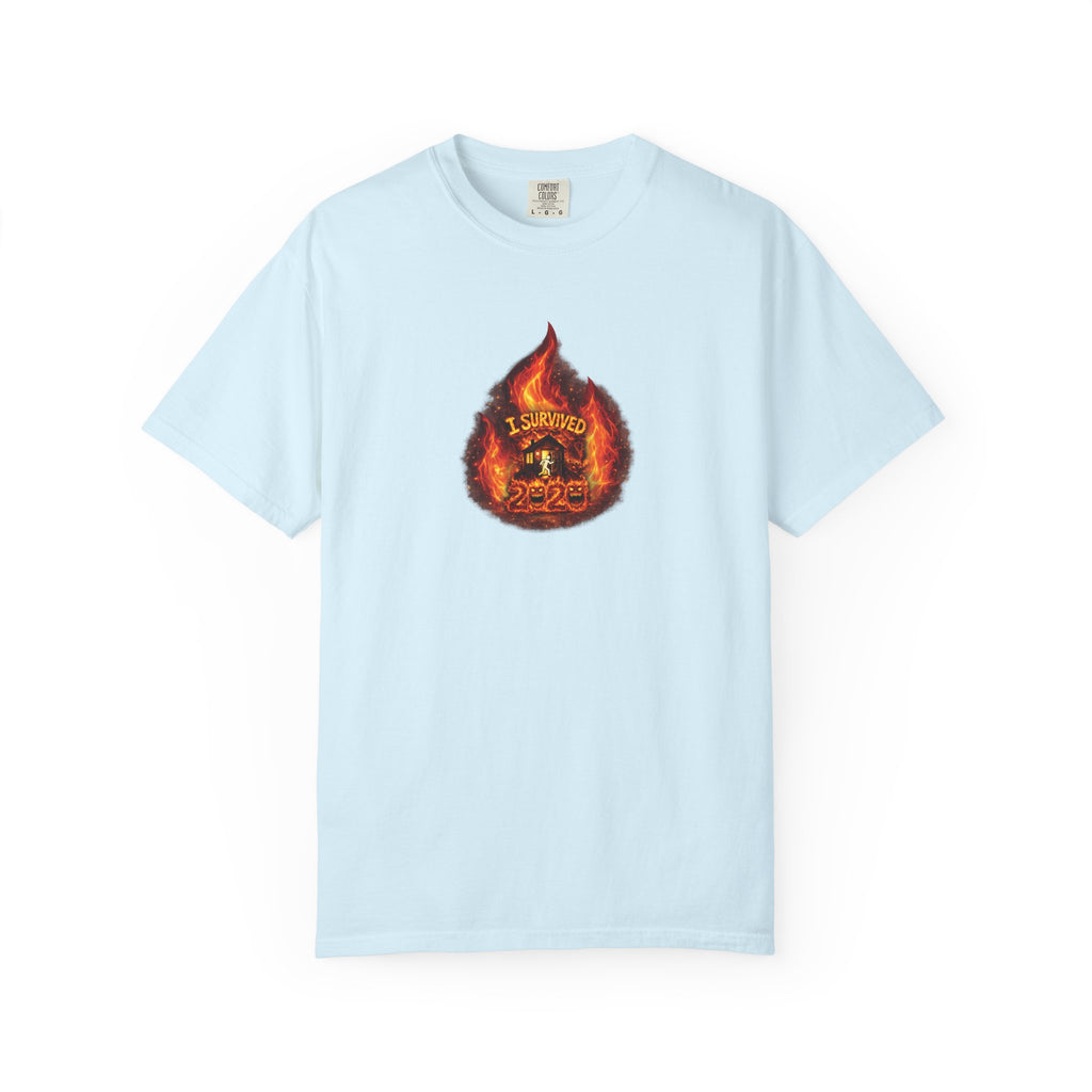 I Survived 2020 — WILDFIRES S2:E4: Director's Cut "Western U.S. Wildfire Season" Memorial Unisex Garment-Dyed T-shirt