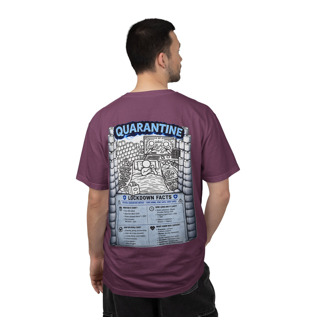 I Survived 2020 —  LOCKDOWN S3:E1: Director's Cut "Quarantine" Unisex Garment-Dyed T-shirt