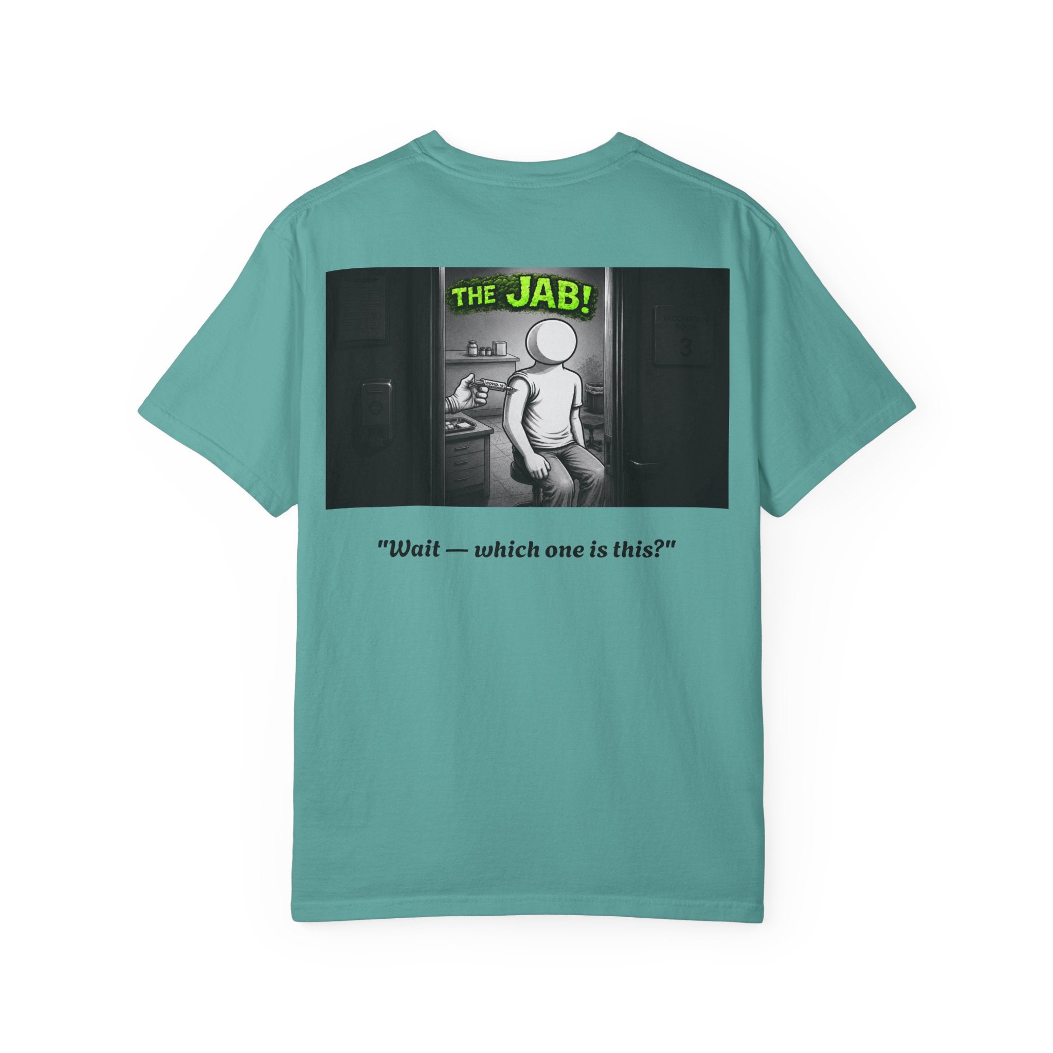 I Survived 2020 — S1:E3 "The Jab!" | Pandemic Edition Unisex Garment-Dyed T-shirt