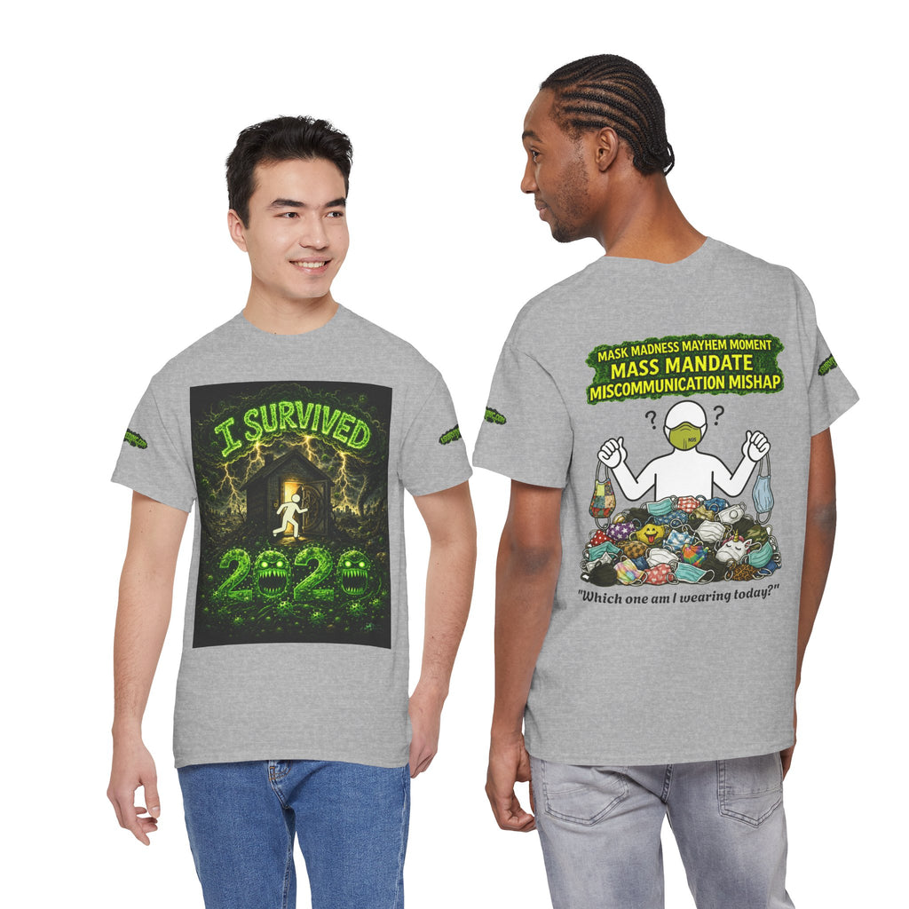 I Survived 2020 — PANDEMIC S1:E4: Special Edition "Mask Madness" Unisex Heavy Cotton Tee
