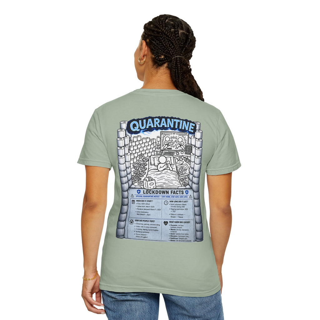 I Survived 2020 — LOCKDOWN S3:E1: "Quarantine" Unisex Garment-Dyed T-shirt