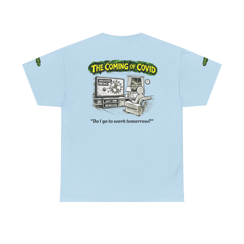 I Survived 2020 — PANDEMIC S1:E2: Special Edition "The Coming of COVID" Unisex Heavy Cotton Tee