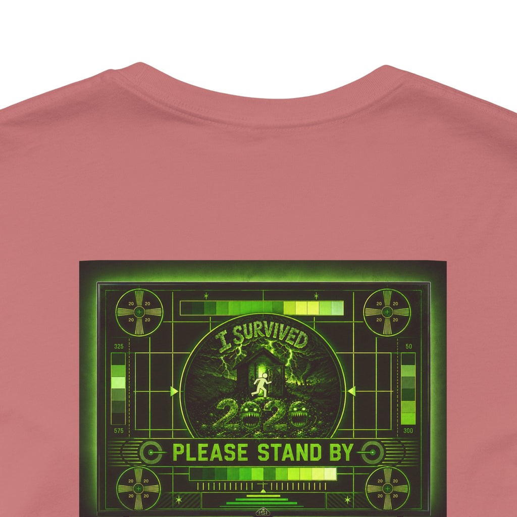 I Survived 2020 — "Please Stand By" Test Pattern Toxic Signal Tee Summer Premiere Unisex Jersey Short Sleeve Tee
