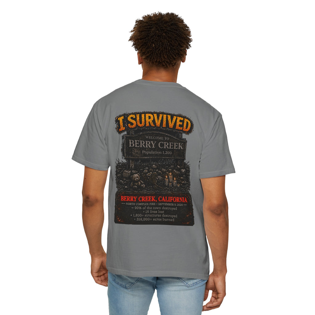 I Survived 2020 — WILDFIRES S2:E1: "Berry Creek" Memorial Unisex Garment-Dyed T-shirt