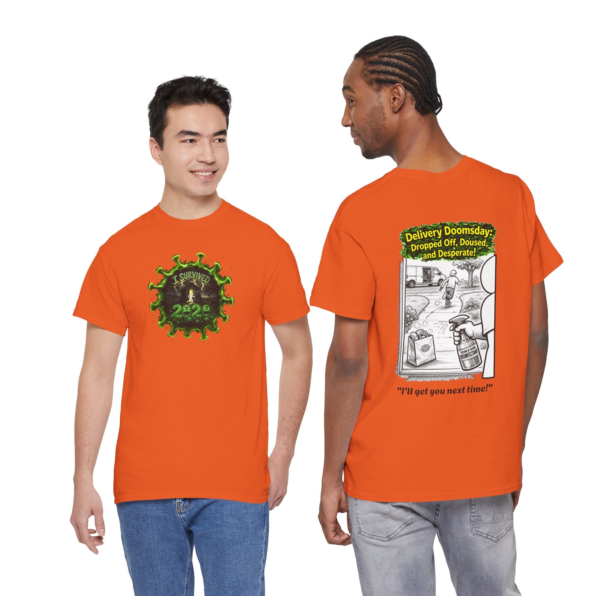 I Survived 2020 —  PANDEMIC S1:E5: Director's Cut "Delivery Doomsday" Unisex Heavy Cotton Tee