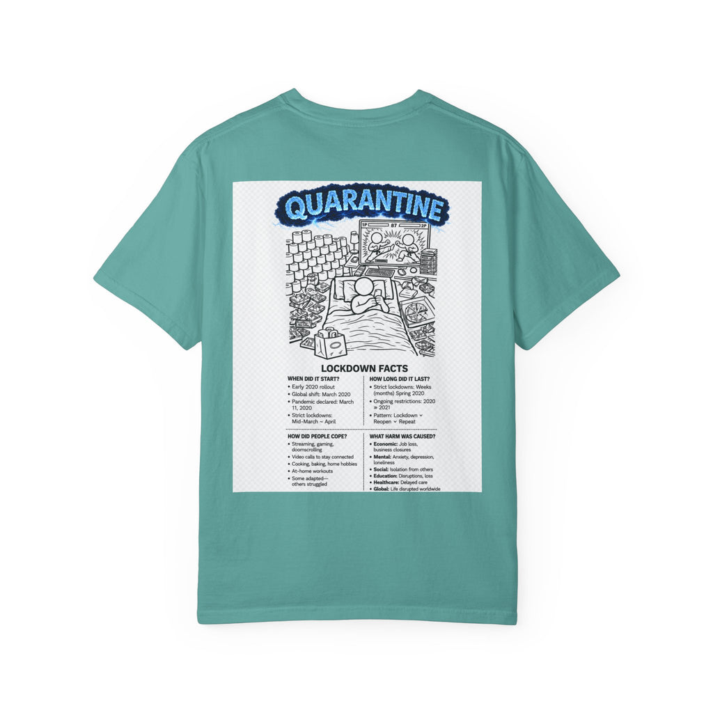 I Survived 2020 — S3:E1 "Quarantine" | Lockdown Edition Documentary Unisex Garment-Dyed T-shirt