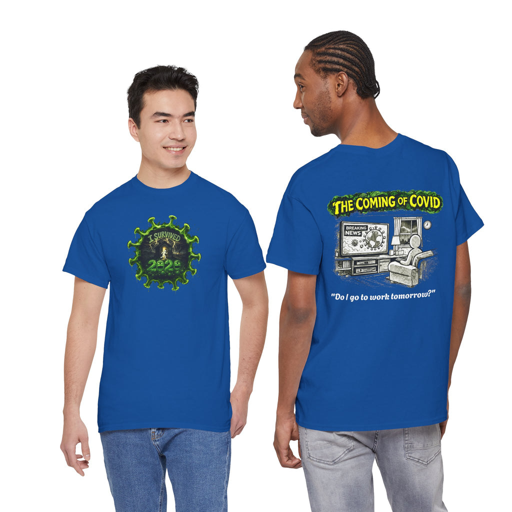 I Survived 2020 — PANDEMIC S1:E2: Director's Cut "The Coming of COVID" Unisex Heavy Cotton Tee