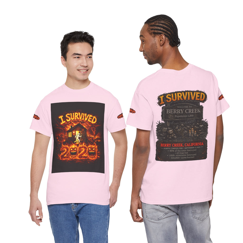 I Survived 2020 — WILDFIRES S2:E1: Special Edition "Berry Creek" Memorial Unisex Heavy Cotton Tee
