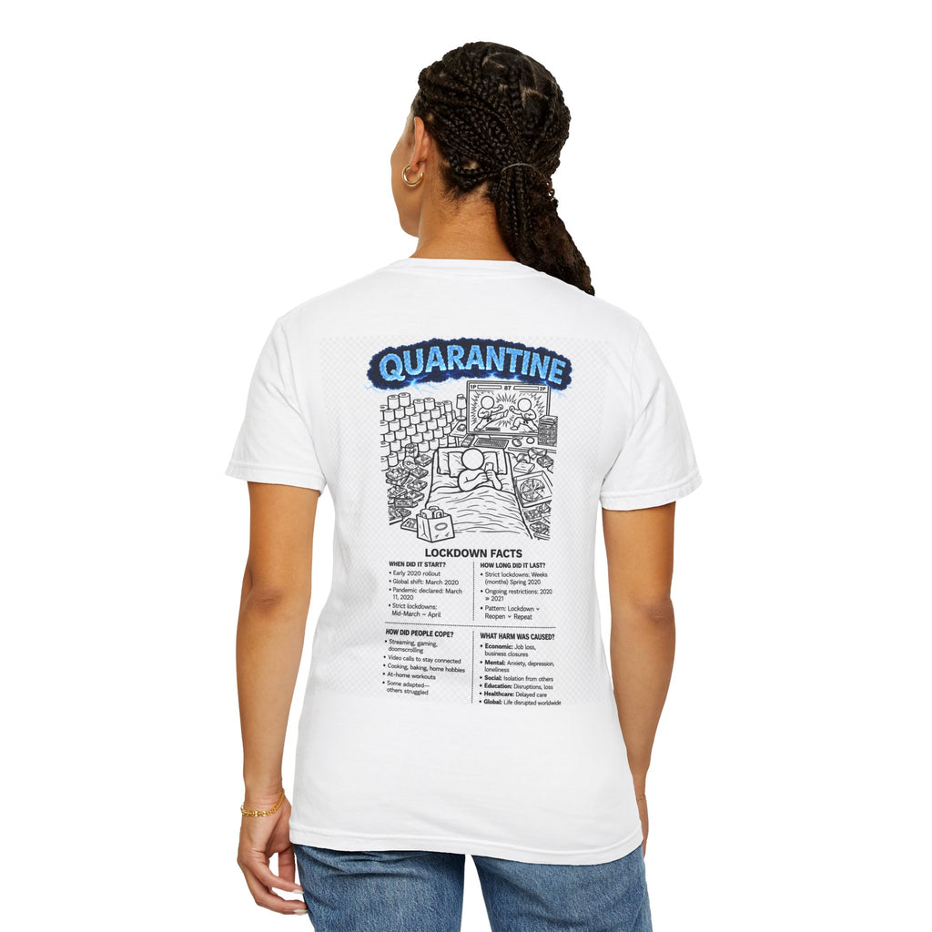 I Survived 2020 — S3:E1 "Quarantine" | Lockdown Edition Documentary Unisex Garment-Dyed T-shirt