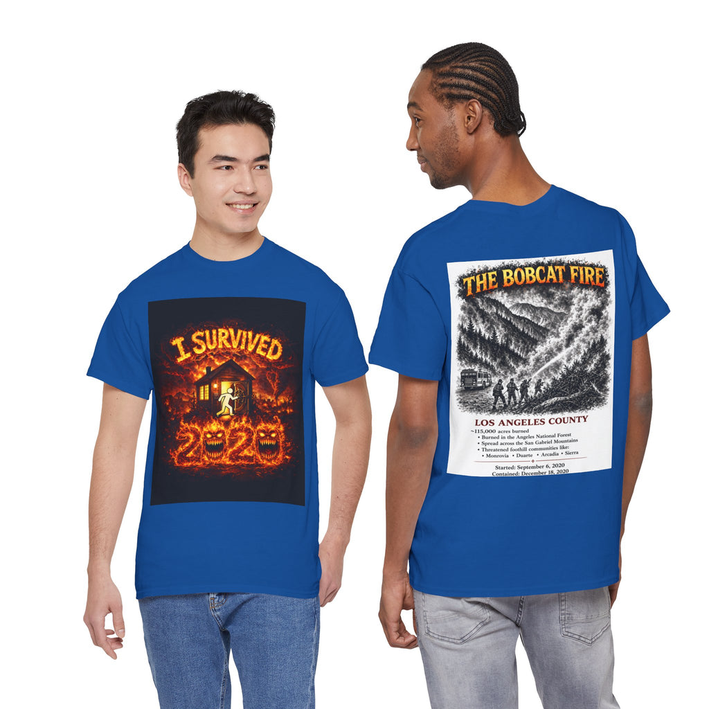 I Survived 2020 — S2:E2 "The Bobcat Fire" | Wildfire Edition Memorial Unisex Heavy Cotton Tee