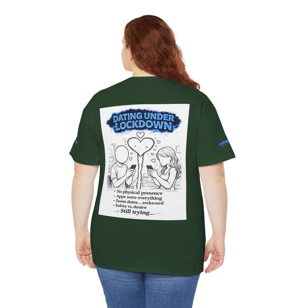 I Survived 2020 — S3:E2 "Dating Under Lockdown" | Lockdown Edition Documentary Unisex Heavy Cotton Tee (SPECIAL EDITION)