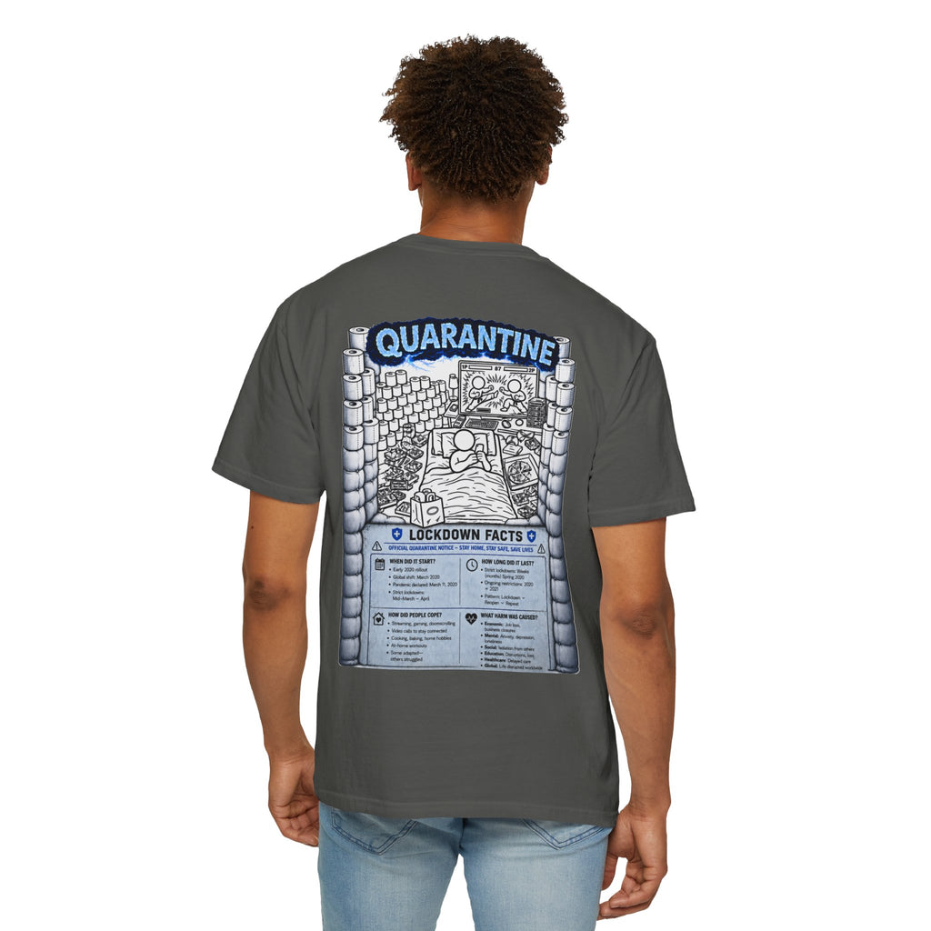 I Survived 2020 — LOCKDOWN S3:E1: "Quarantine" Unisex Garment-Dyed T-shirt