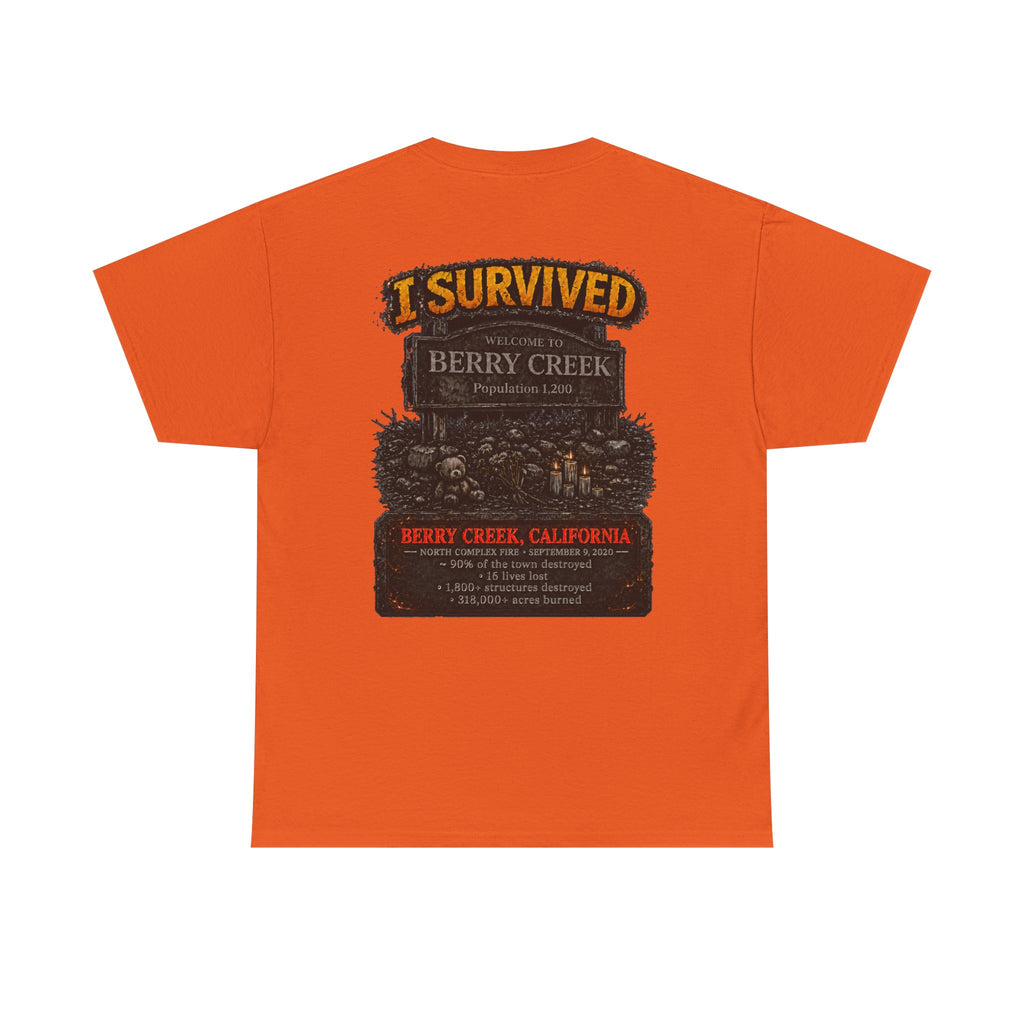 I Survived 2020 — WILDFIRES S2:E1: Director's Cut "Berry Creek" Memorial Unisex Heavy Cotton Tee