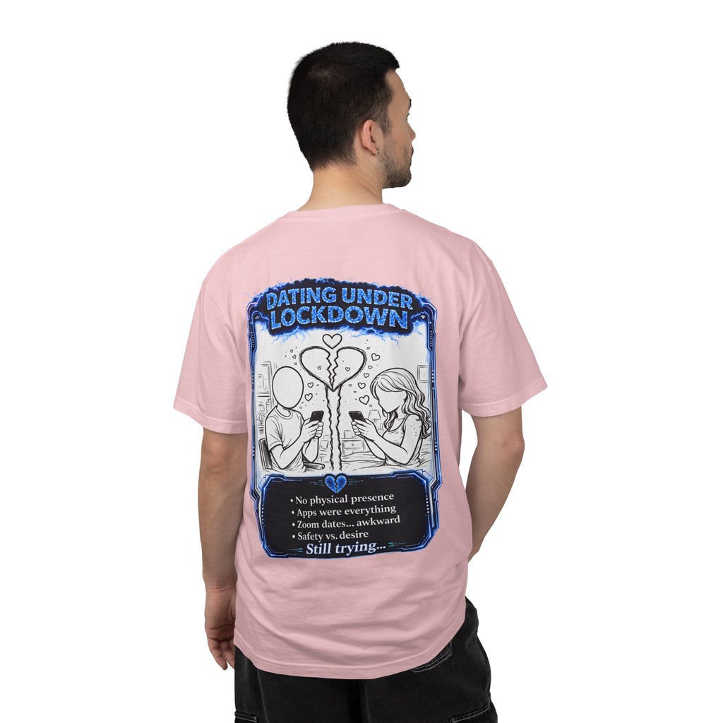 I Survived 2020 —  LOCKDOWN S3:E2: Director's Cut "Dating Under Lockdown" Unisex Garment-Dyed T-shirt