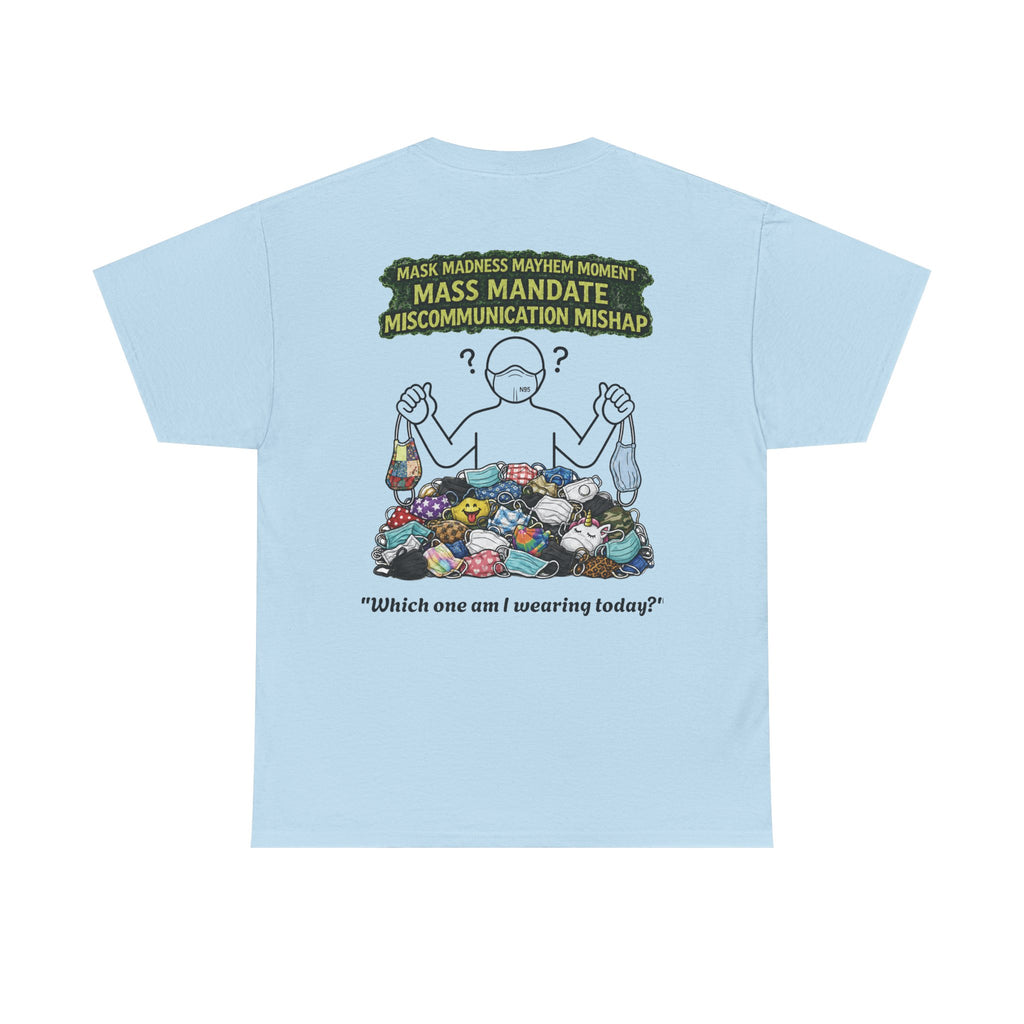 I Survived 2020 — S1:E4 "Mask Madness Mayhem Moment" | Pandemic Edition Unisex Heavy Cotton Tee