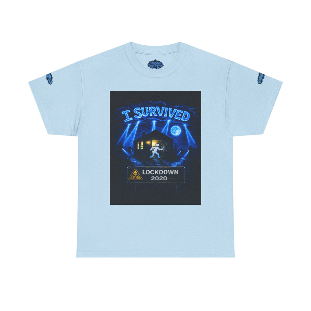 I Survived 2020 — LOCKDOWN S3:E4: Special Edition "Working From Home" Unisex Heavy Cotton Tee