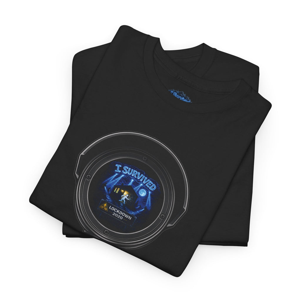 I Survived 2020 — LOCKDOWN S3:E1: Director's Cut "Quarantine" Unisex Heavy Cotton Tee